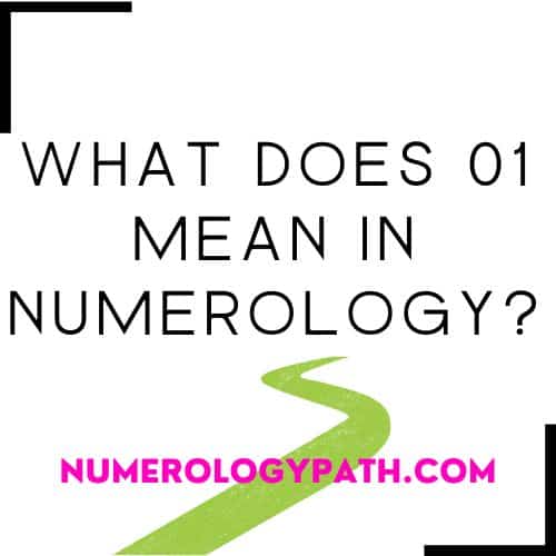 What Does 01 Mean In Numerology
