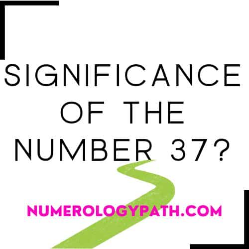 Significance of the Number 37