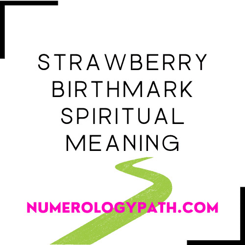 Strawberry Birthmark Spiritual Meaning
