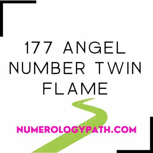 177 Angel Number Twin Flame
